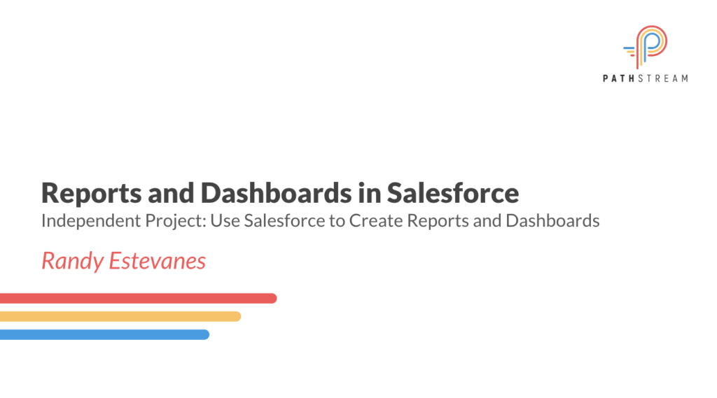 Reports and Dashboards in Salesforce